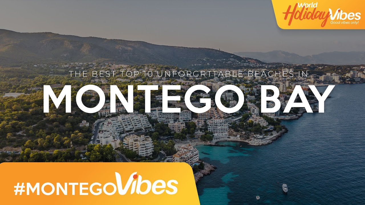 The Best of Beaches in Montego Bay | World Holiday Vibes